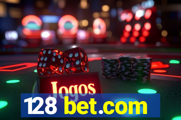 128 bet.com