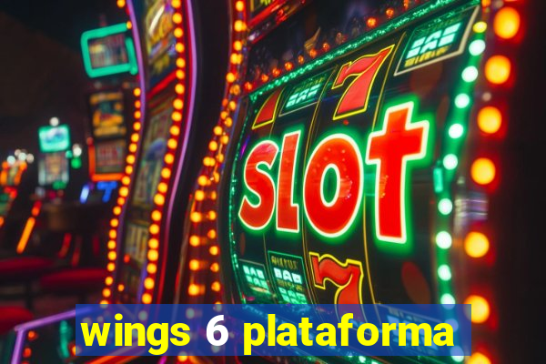 wings 6 plataforma