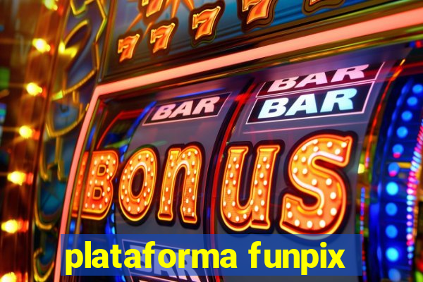 plataforma funpix