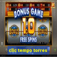 clic tempo torres