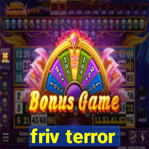 friv terror