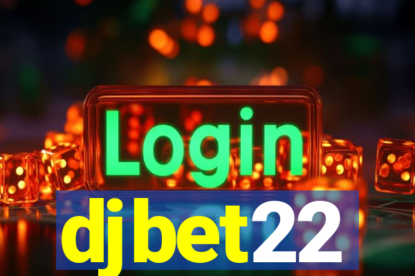 djbet22