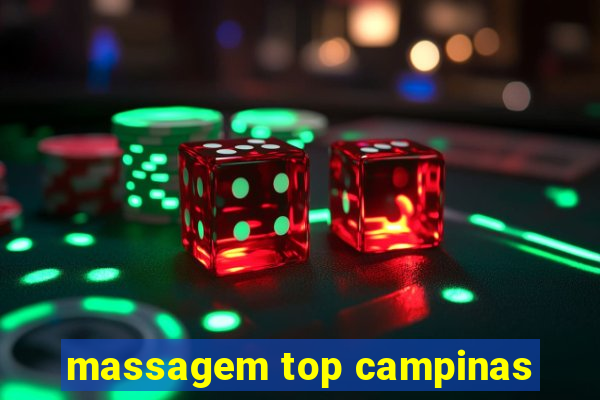 massagem top campinas