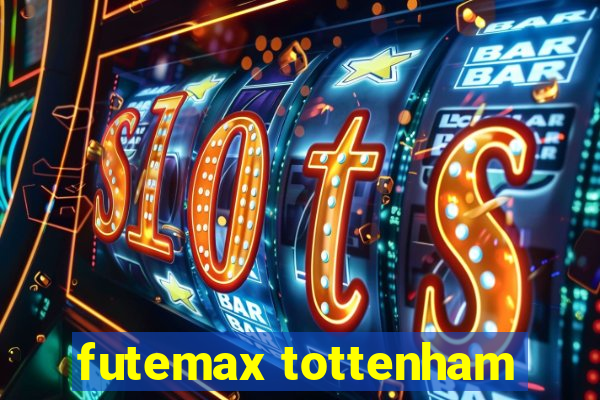 futemax tottenham