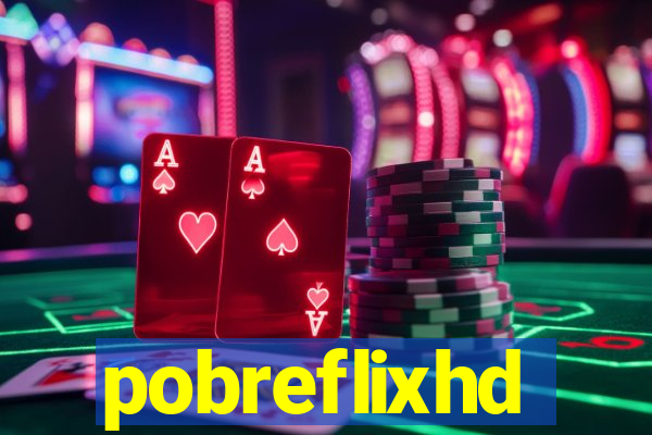 pobreflixhd