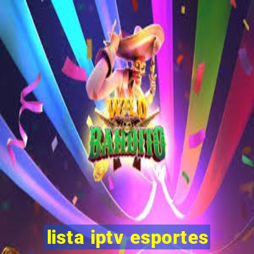 lista iptv esportes