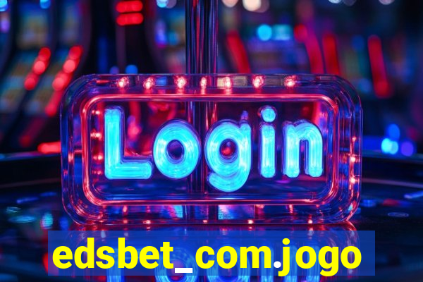 edsbet_com.jogos.app