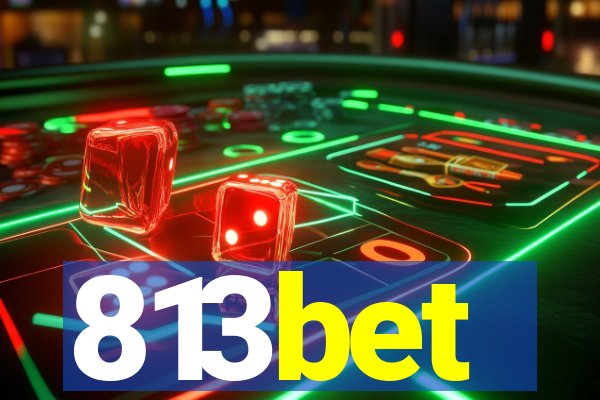 813bet