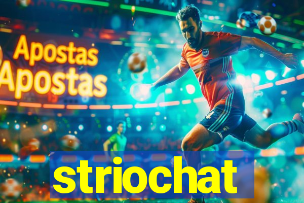 striochat