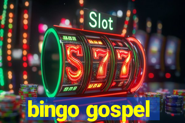 bingo gospel