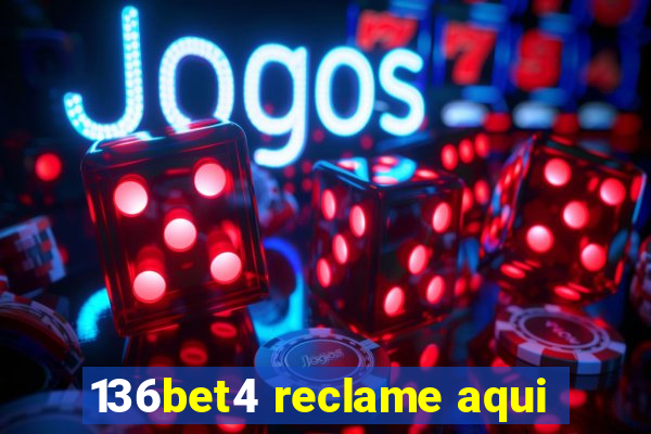 136bet4 reclame aqui