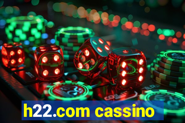 h22.com cassino