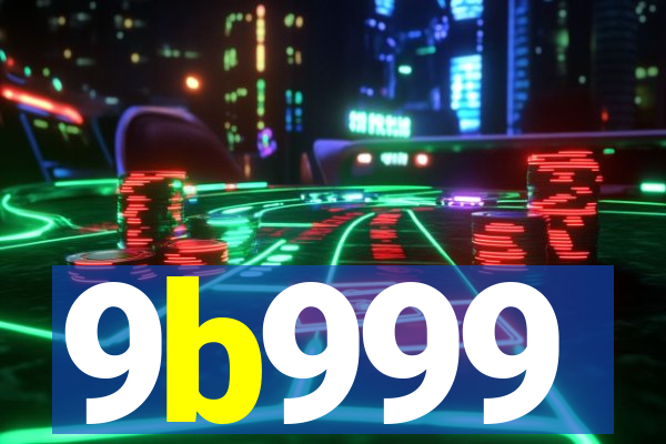 9b999