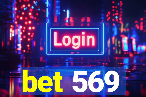 bet 569