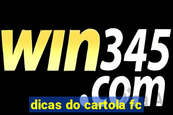 dicas do cartola fc