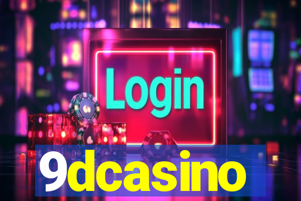 9dcasino