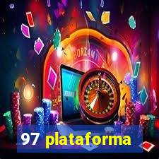 97 plataforma