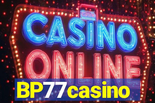 BP77casino