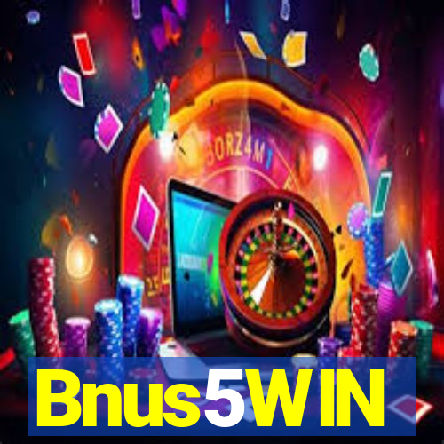 Bnus5WIN