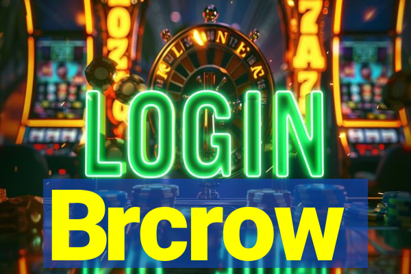 Brcrow