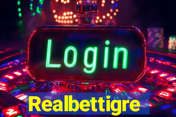 Realbettigre