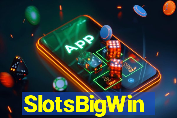 SlotsBigWin