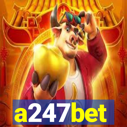 a247bet