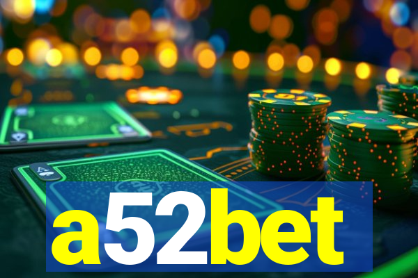 a52bet