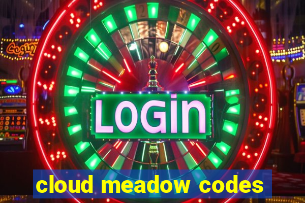 cloud meadow codes