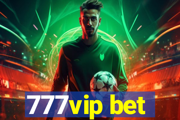 777vip bet