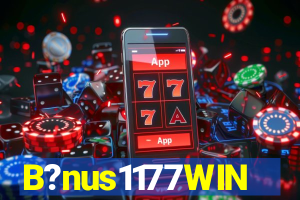 B?nus1177WIN