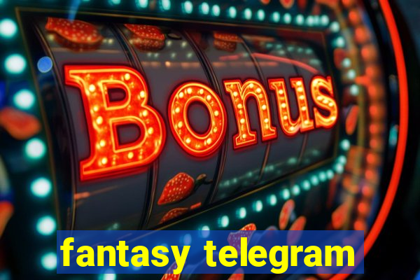 fantasy telegram