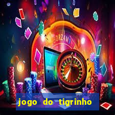 jogo do tigrinho bet vip