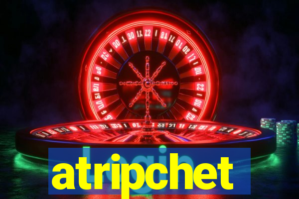 atripchet