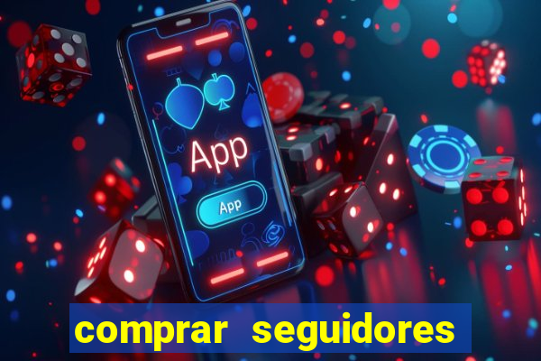 comprar seguidores instagram barato