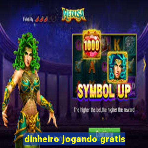 dinheiro jogando gratis