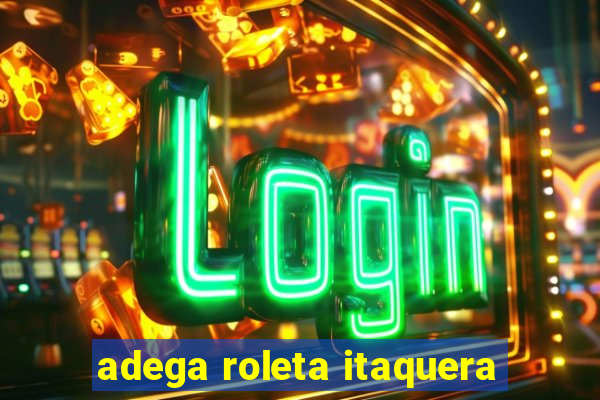 adega roleta itaquera