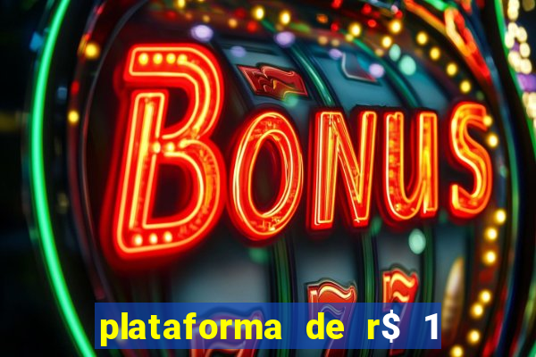 plataforma de r$ 1 para jogar