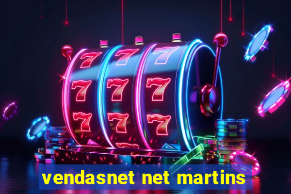 vendasnet net martins