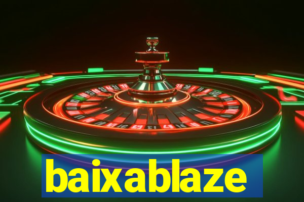 baixablaze