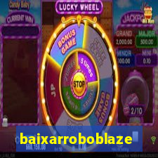 baixarroboblaze