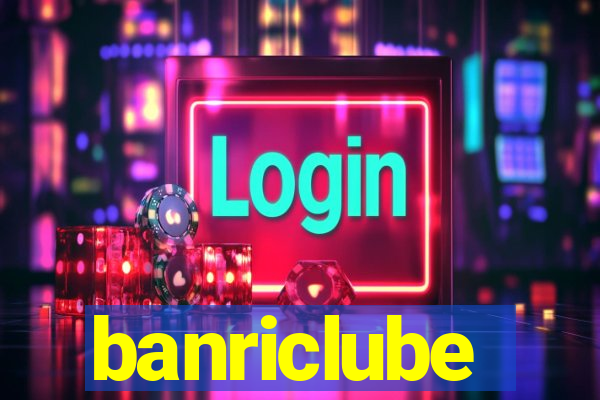 banriclube