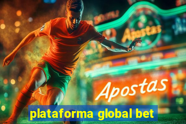 plataforma global bet