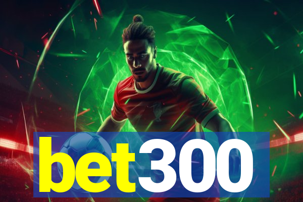 bet300