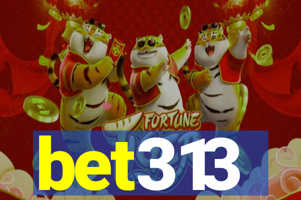 bet313