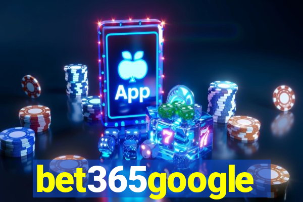 bet365google