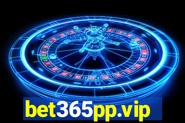 bet365pp.vip