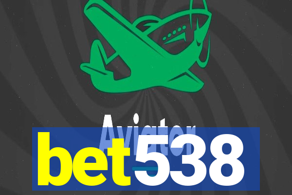 bet538