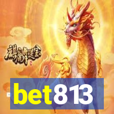 bet813