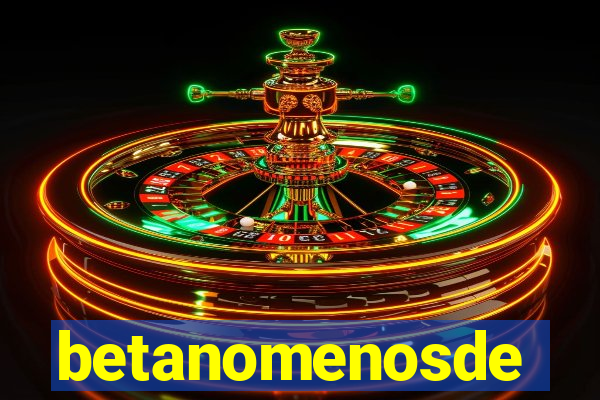 betanomenosde